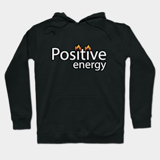 Positive energy creative text design Hoodie